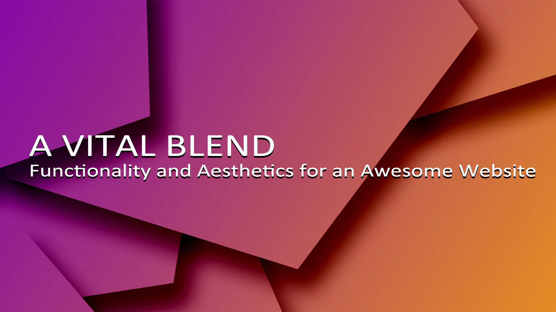 a-vital-blend---functionality-and-aesthetics-of-website